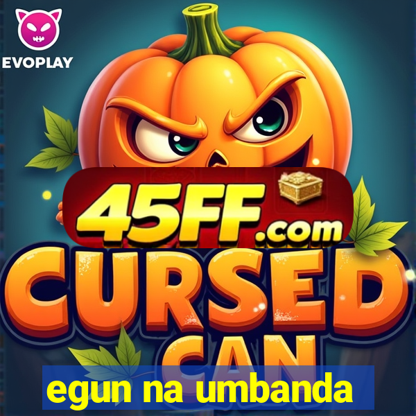 egun na umbanda